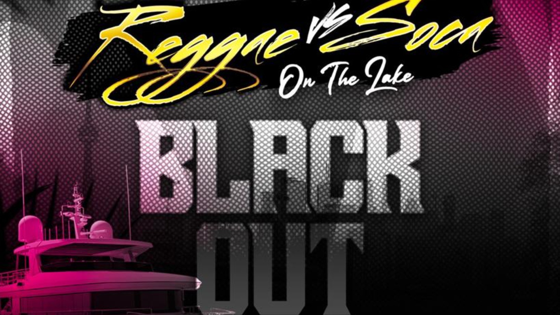 Reggae VS Soca On The Lake | Blackout Boat Cruise | Sept 2nd Labour Day Long Weekend