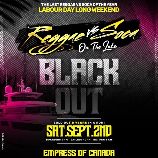 Reggae VS Soca On The Lake | Blackout Boat Cruise | Sept 2nd Labour Day Long Weekend